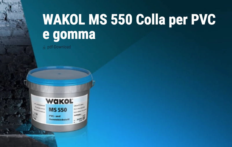 Colla Wakol MS550 monocomponente per PVC, solo per interni ESSECIPLAST