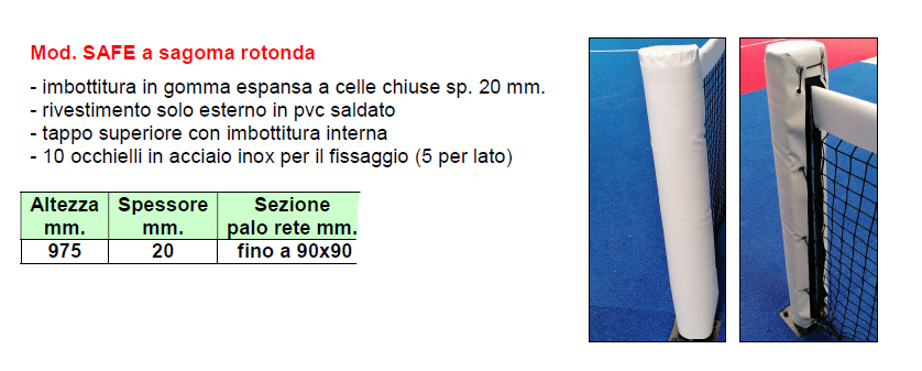 PROTEZIONI per CAMPI DA PADEL Protezioni con imbottitura e rivestimento in pvc lavabile per ingressi e pali rete dei campi da padel